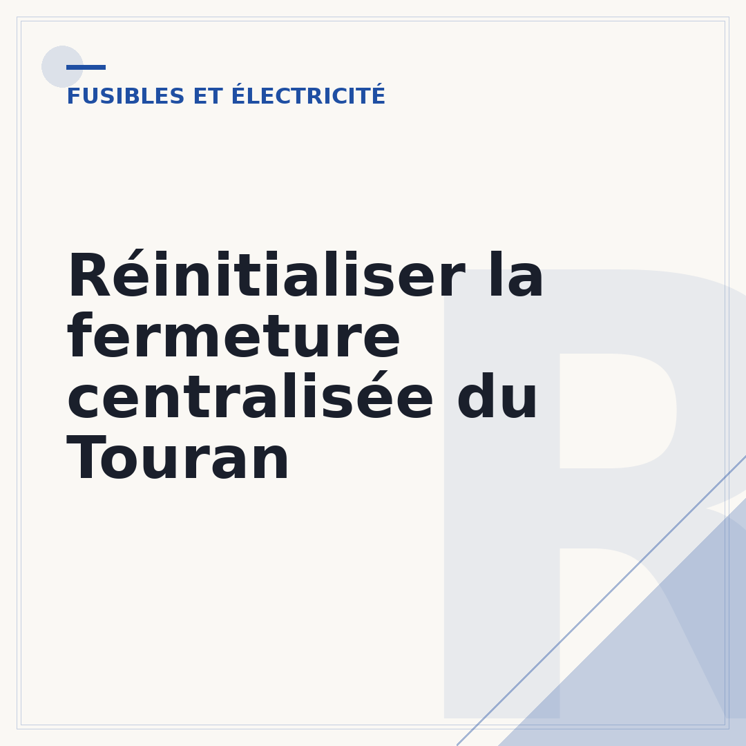 Réinitialiser la fermeture centralisée du Touran