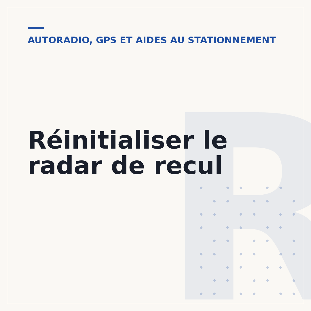 Réinitialiser le radar de recul