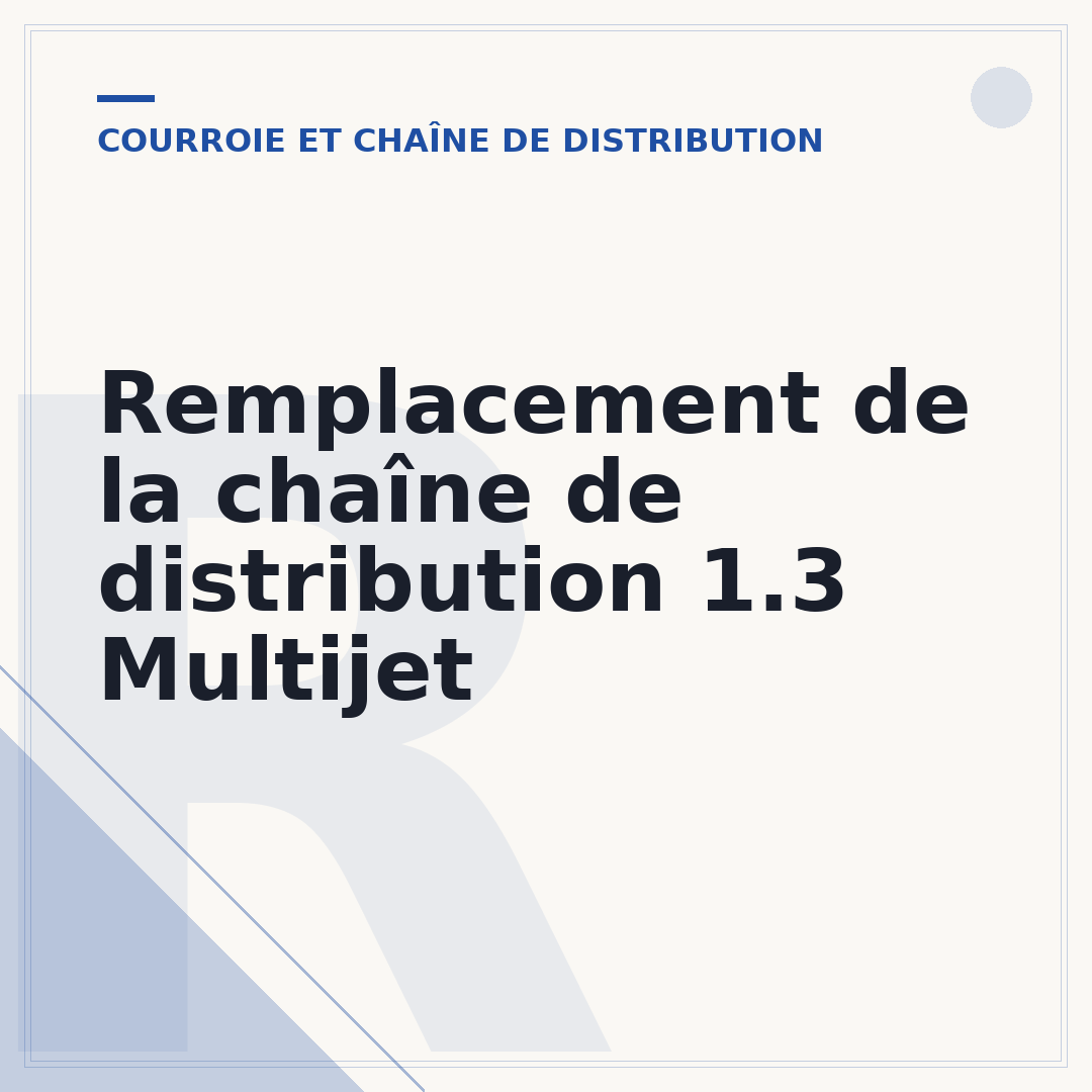 Remplacement de la chaîne de distribution 1.3 Multijet