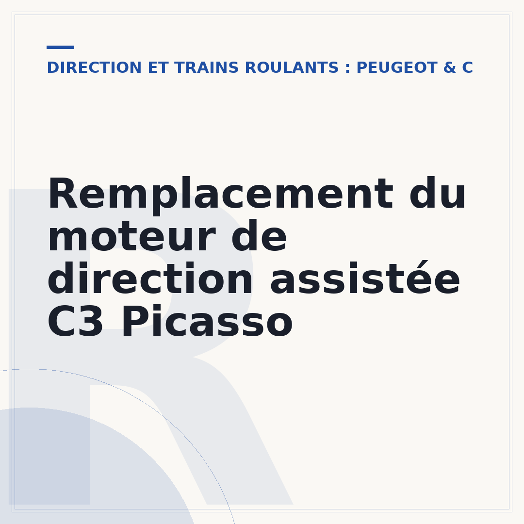 Remplacement du moteur de direction assistée C3 Picasso