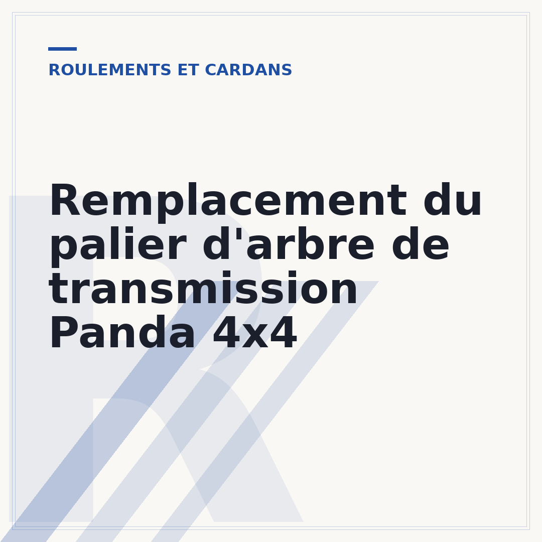 Remplacement du palier d'arbre de transmission Panda 4x4