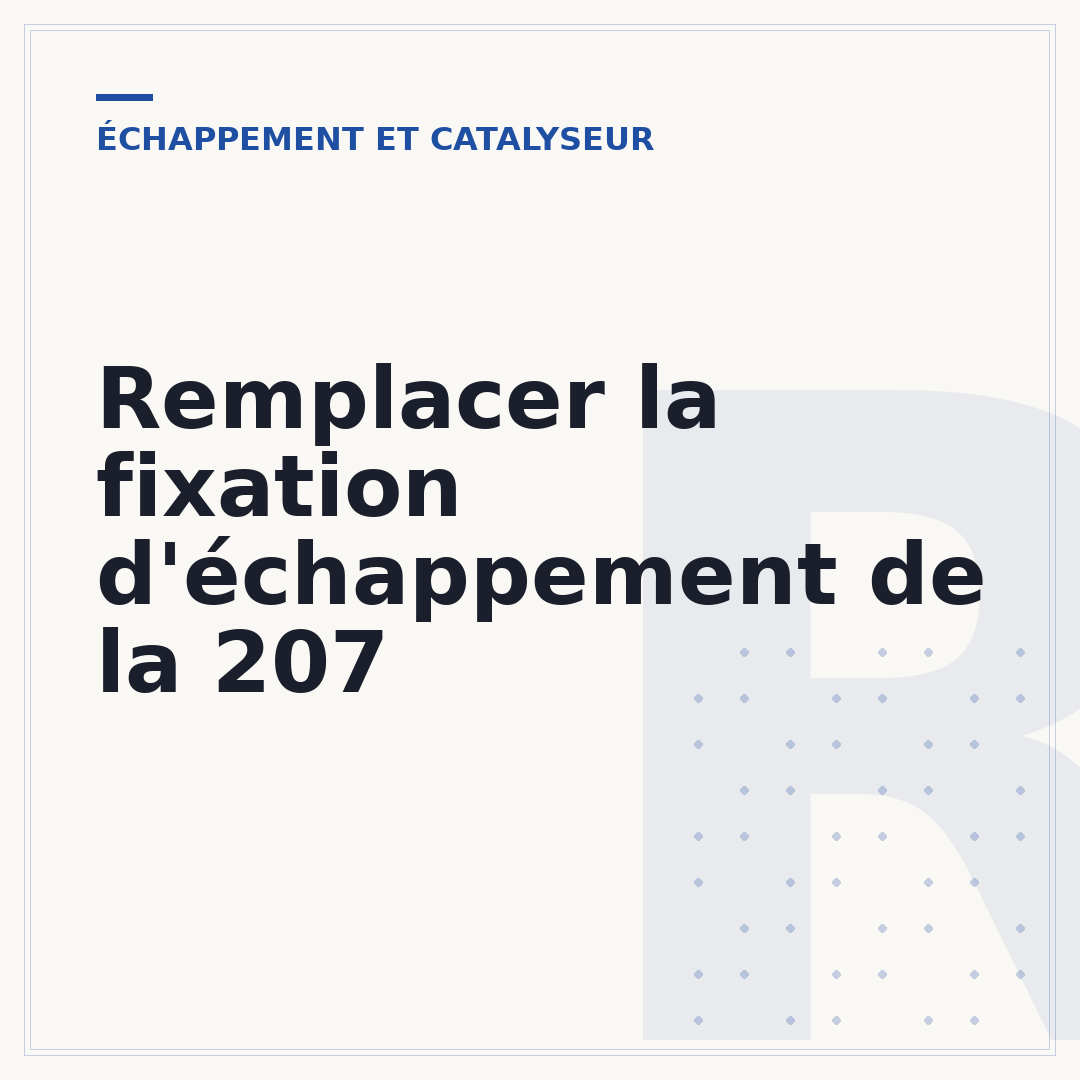 Remplacer la fixation d'échappement de la 207