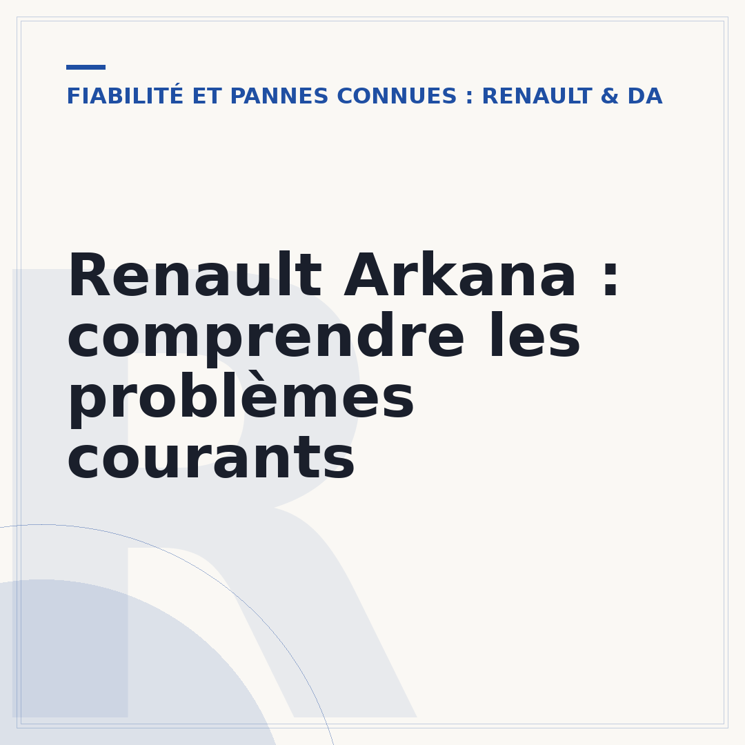 Renault Arkana : comprendre les problèmes courants