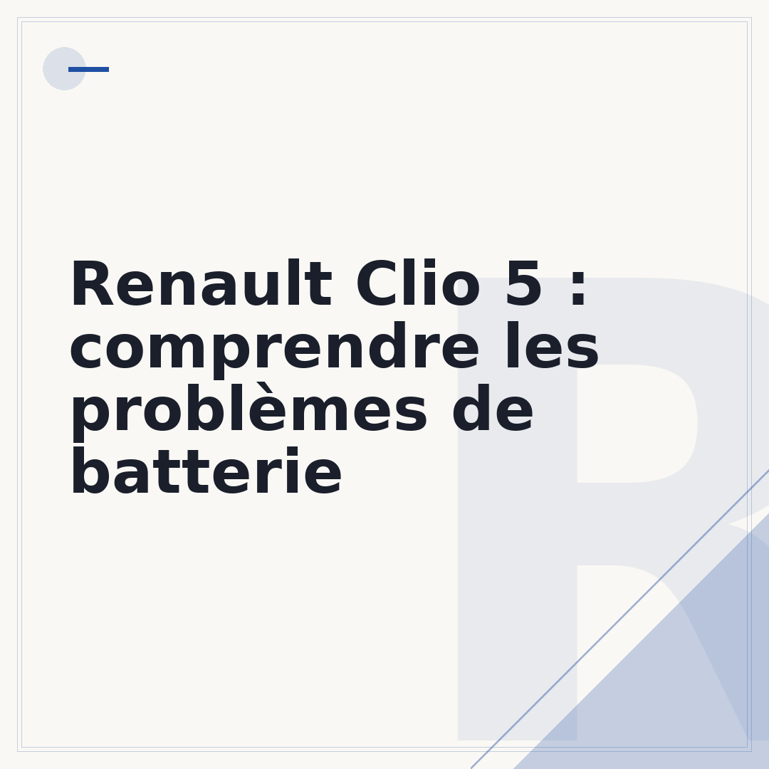 Renault Clio 5 : comprendre les problèmes de batterie