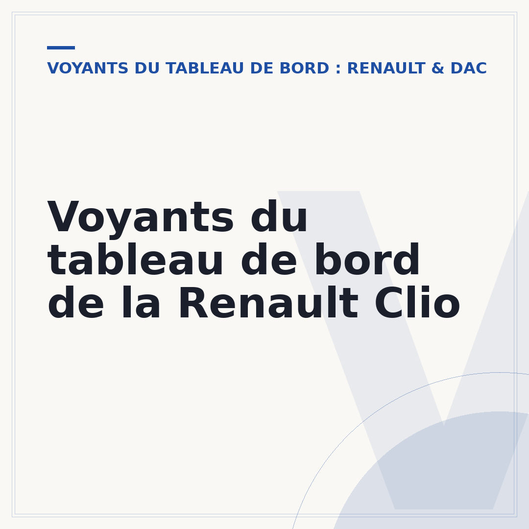 Voyants du tableau de bord de la Renault Clio