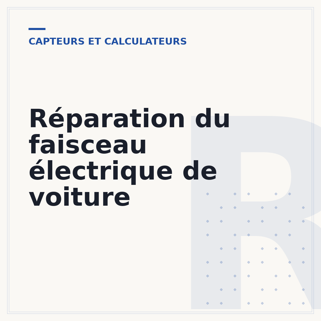 Réparation du faisceau électrique de voiture