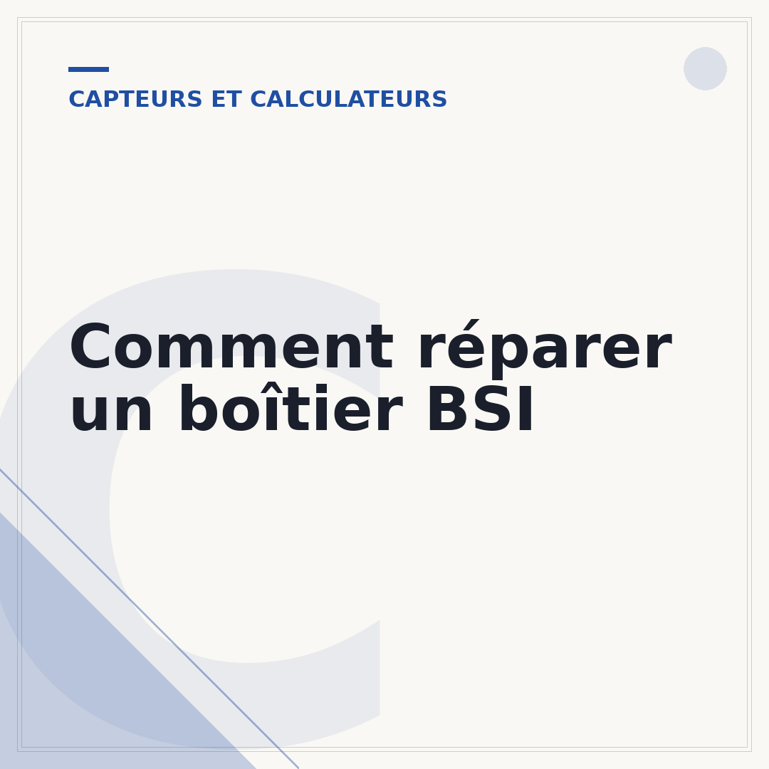 Comment réparer un boîtier BSI