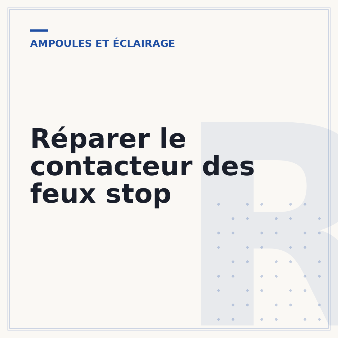 Réparer le contacteur des feux stop