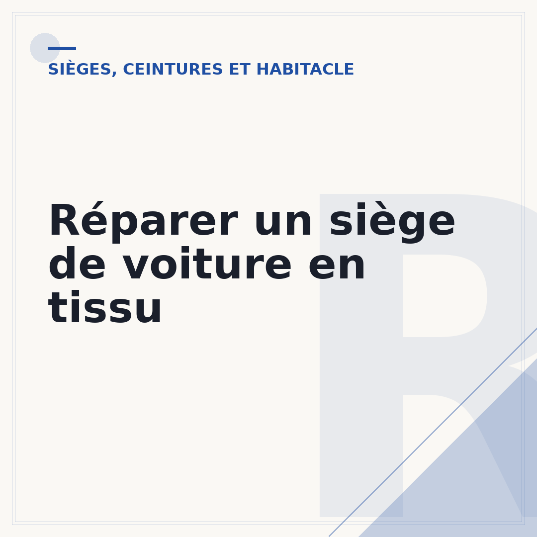 Réparer un siège de voiture en tissu