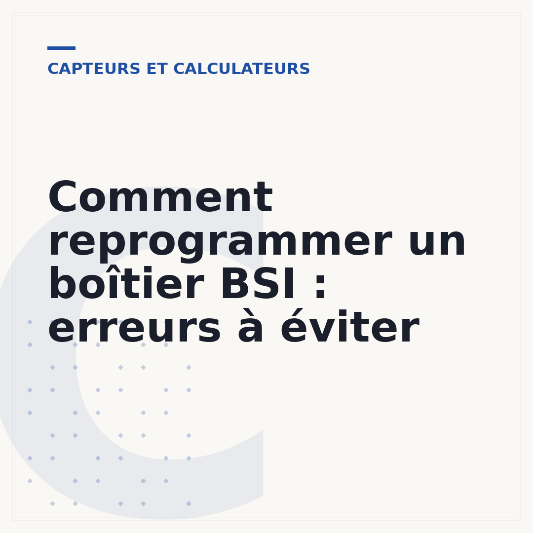 Comment reprogrammer un boîtier BSI : erreurs à éviter