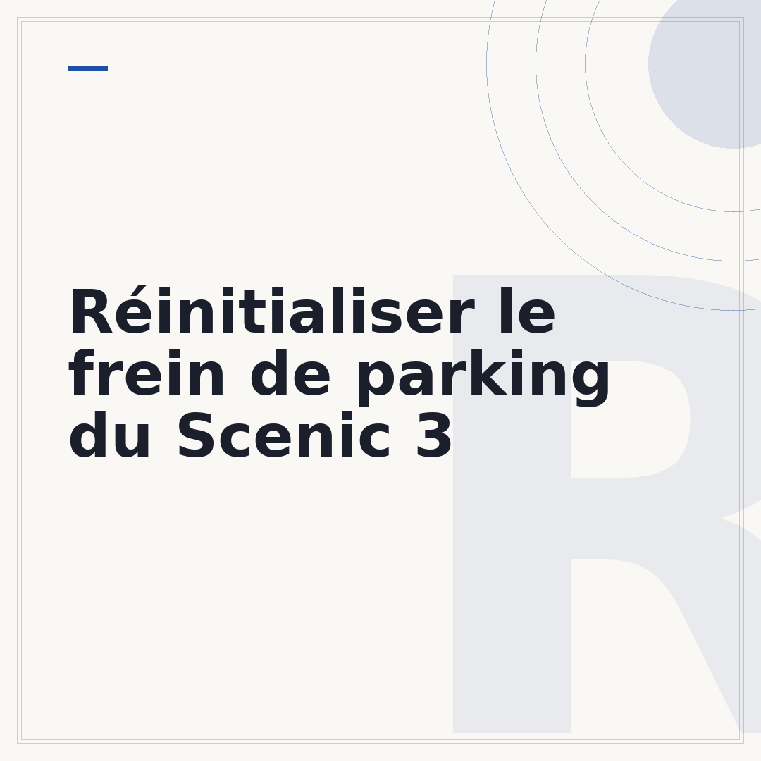 Réinitialiser le frein de parking du Scenic 3