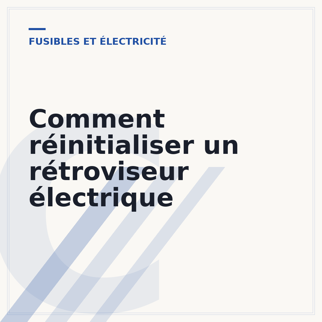 Comment réinitialiser un rétroviseur électrique