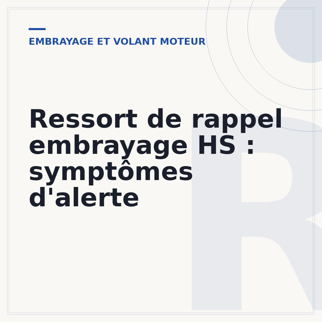 Ressort de rappel embrayage HS : symptômes d'alerte