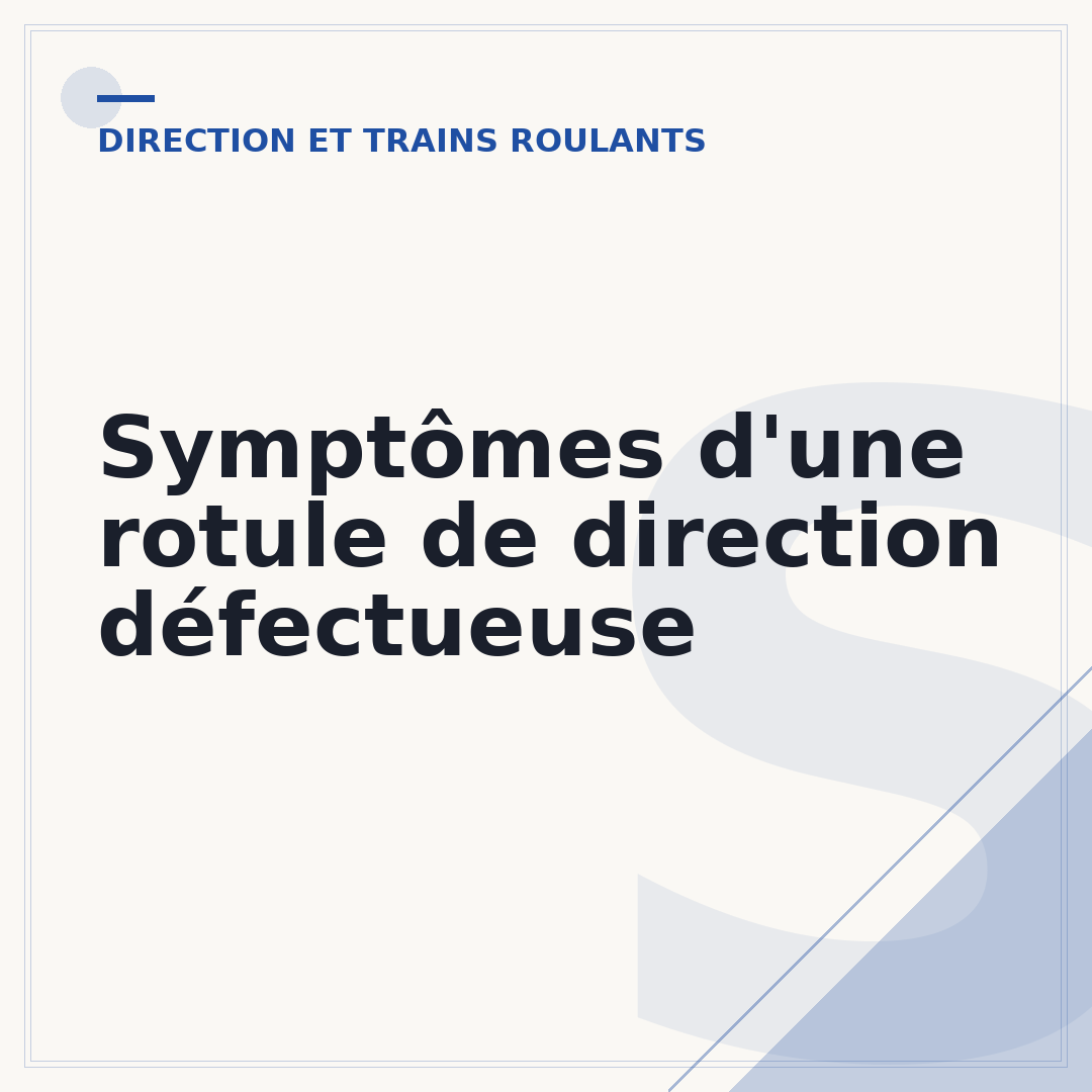 Symptômes d'une rotule de direction défectueuse