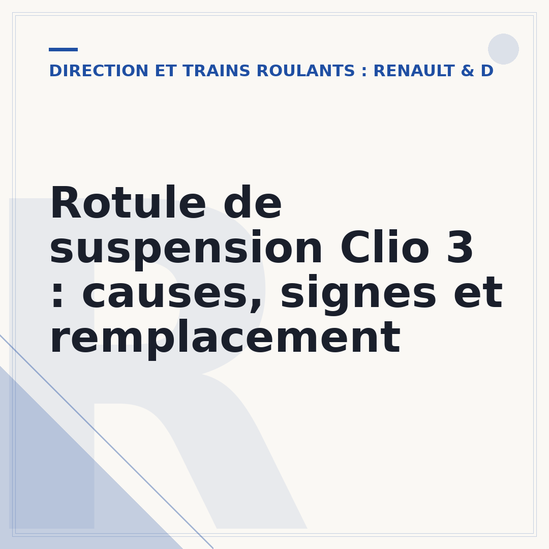 Rotule de suspension Clio 3 : causes, signes et remplacement