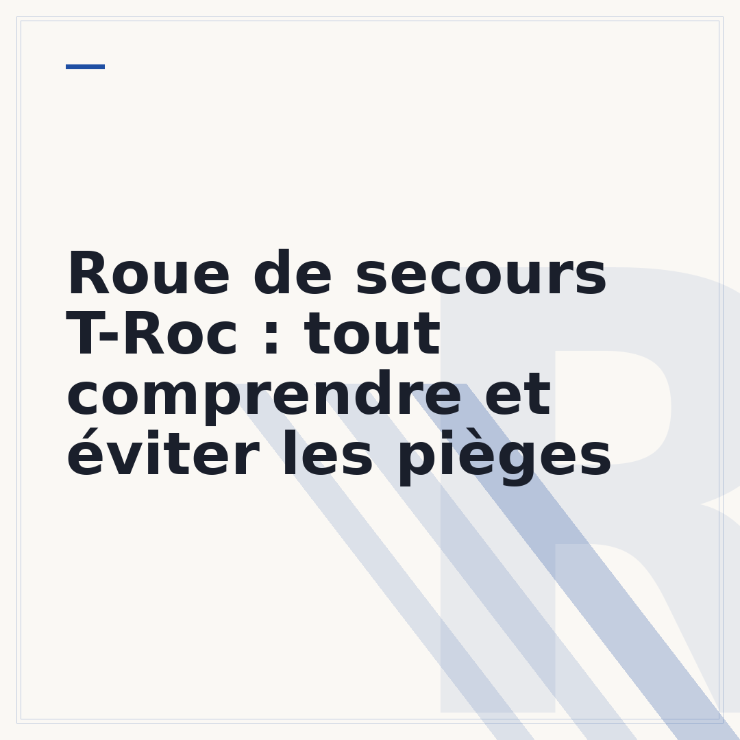 Roue de secours T-Roc : tout comprendre et éviter les pièges