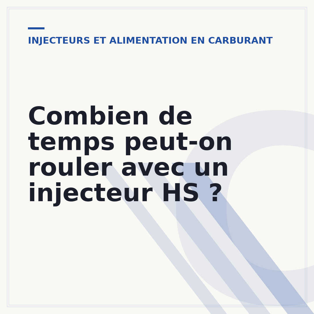 Combien de temps peut-on rouler avec un injecteur HS ?