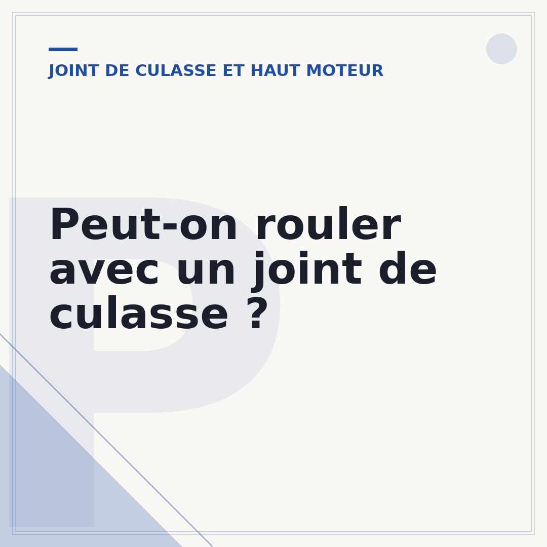 Peut-on rouler avec un joint de culasse ?