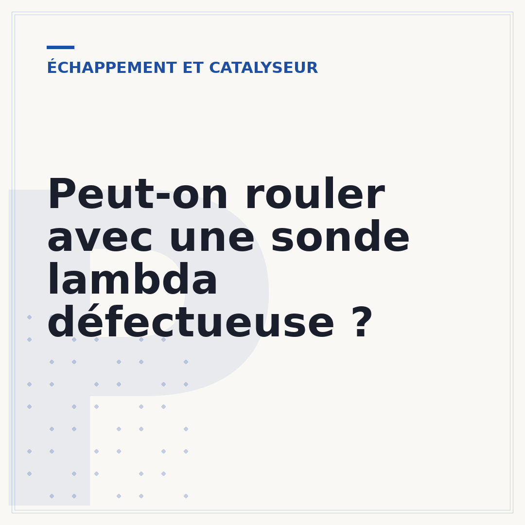 Peut-on rouler avec une sonde lambda défectueuse ?