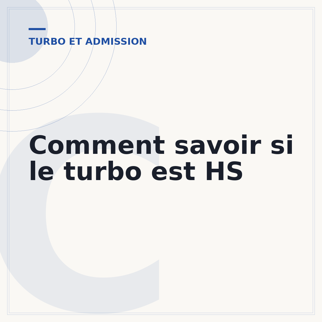 Comment savoir si le turbo est HS