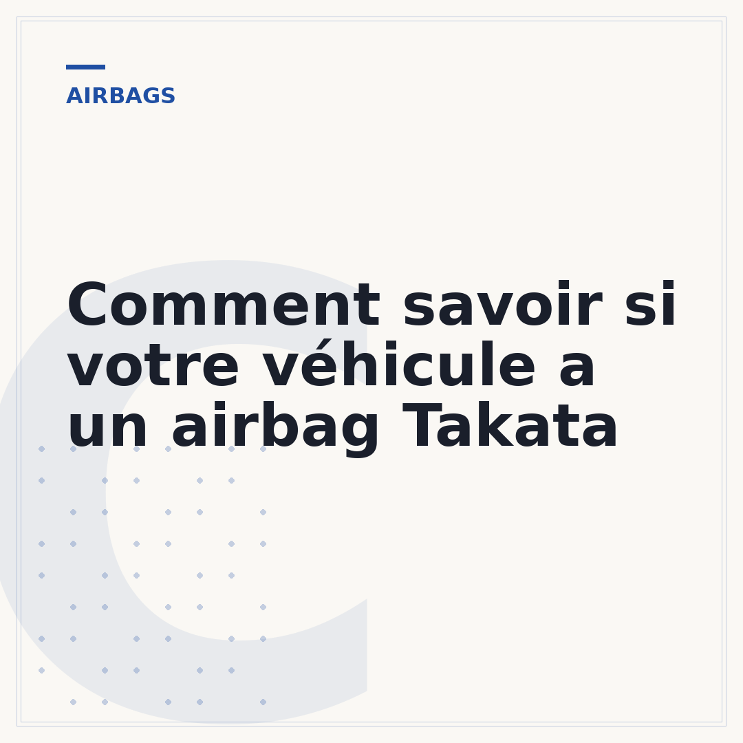Comment savoir si votre véhicule a un airbag Takata
