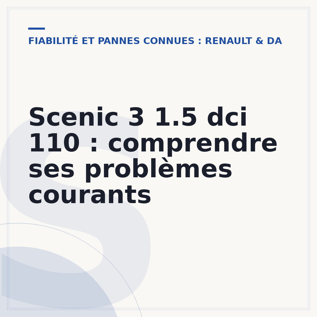 Scenic 3 1.5 dci 110 : comprendre ses problèmes courants
