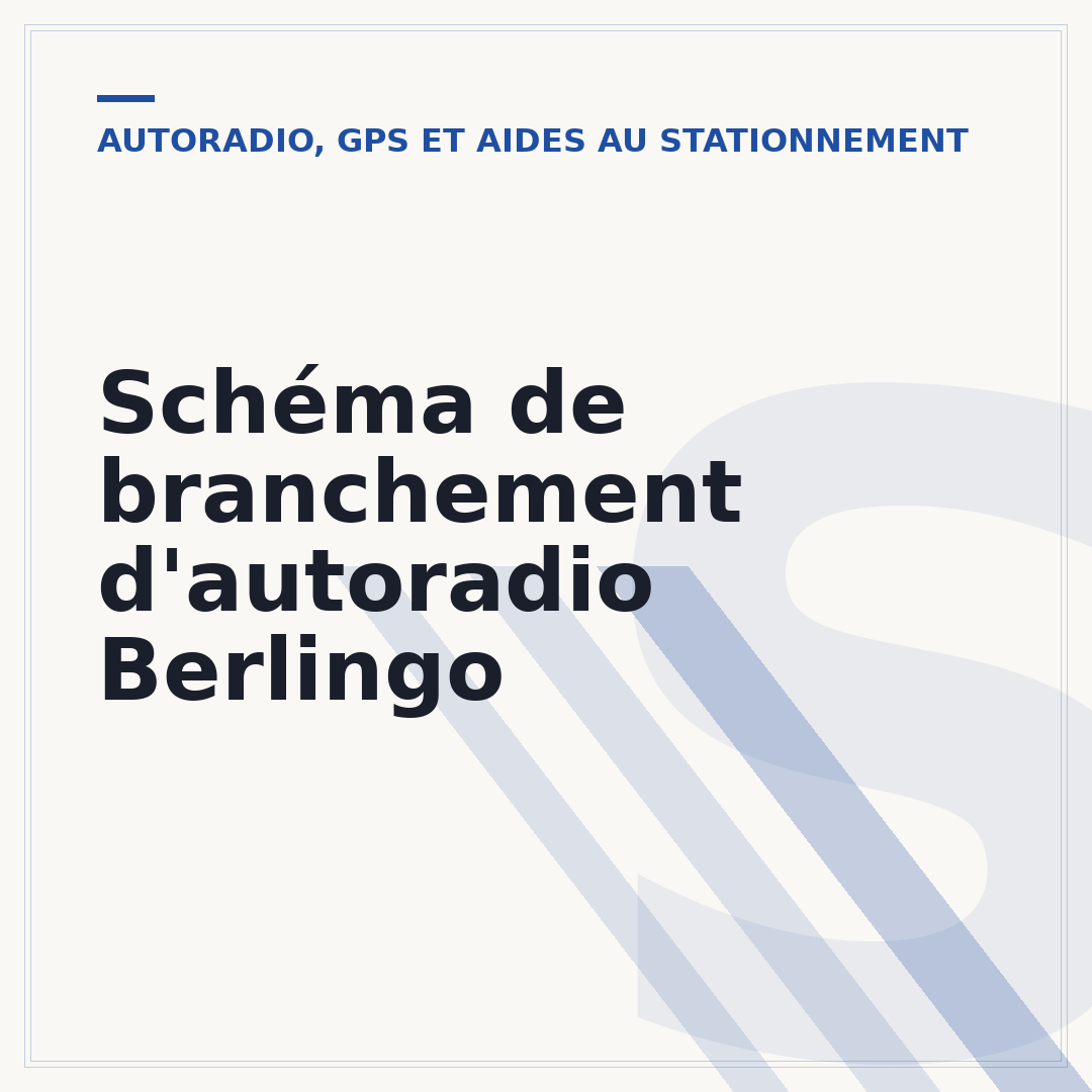 Schéma de branchement d'autoradio Berlingo