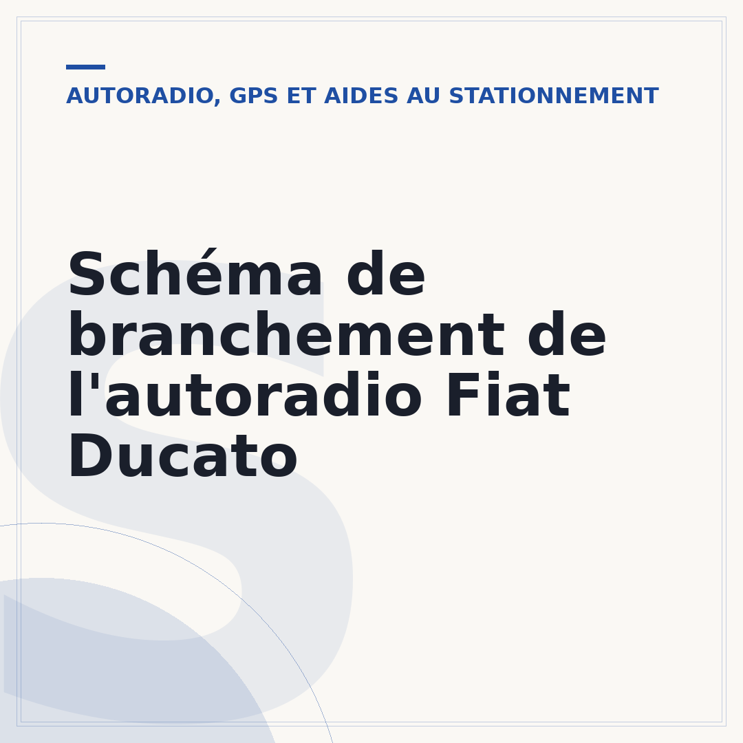 Schéma de branchement de l'autoradio Fiat Ducato