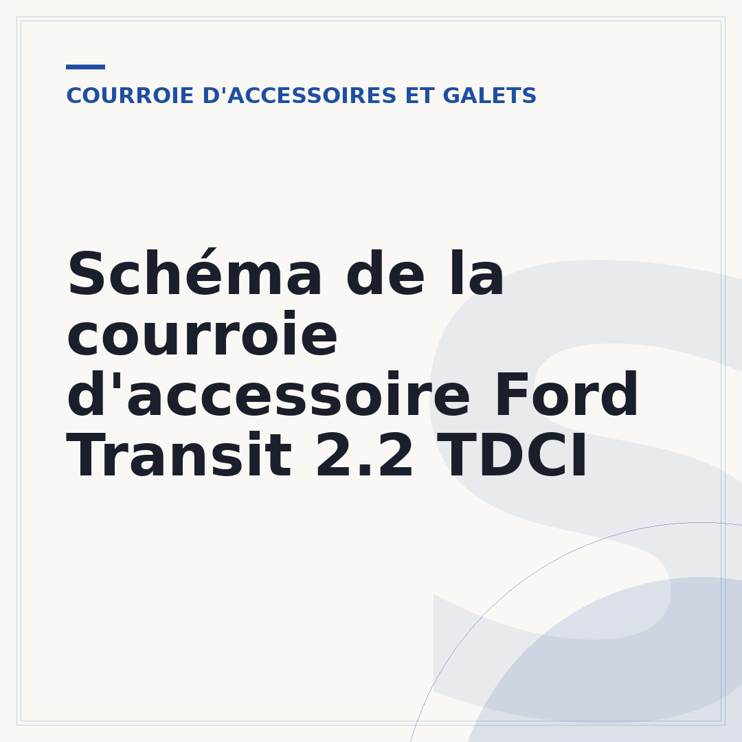 Schéma de la courroie d'accessoire Ford Transit 2.2 TDCI