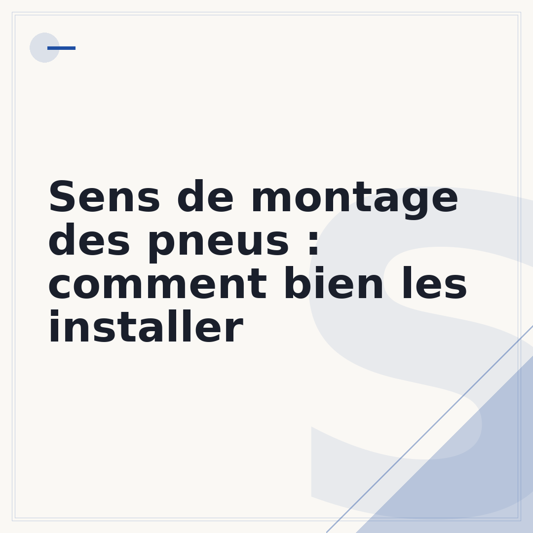 Sens de montage des pneus : comment bien les installer