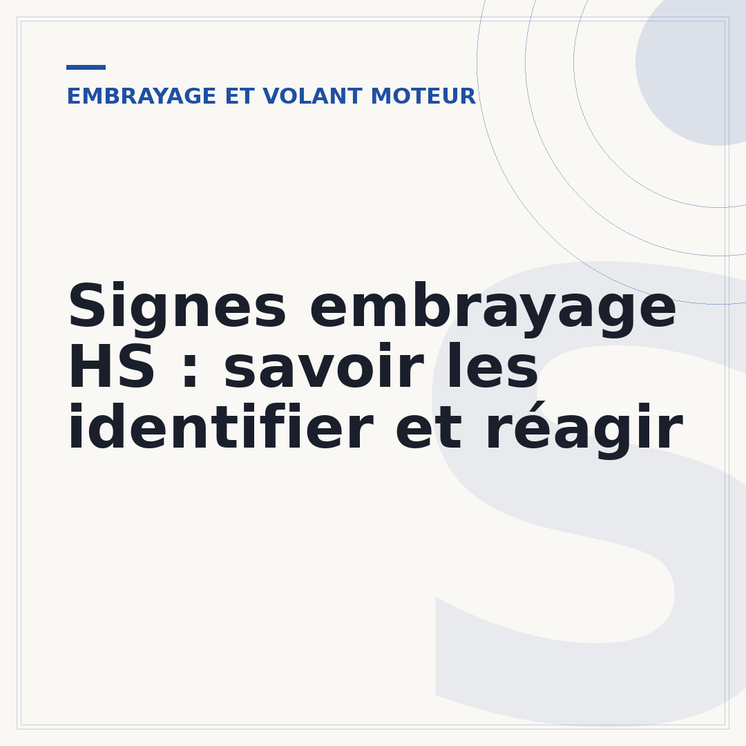 Signes embrayage HS : savoir les identifier et réagir