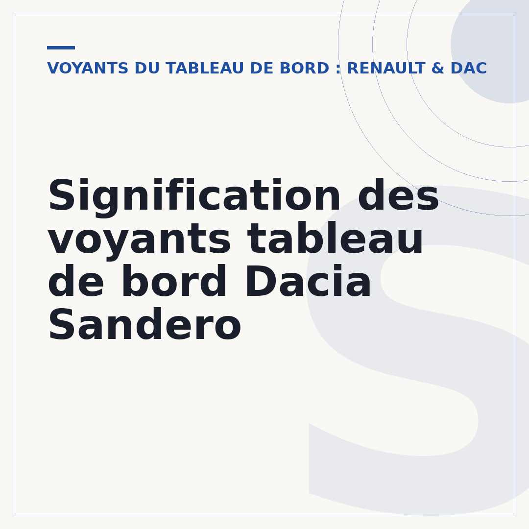 Signification des voyants tableau de bord Dacia Sandero