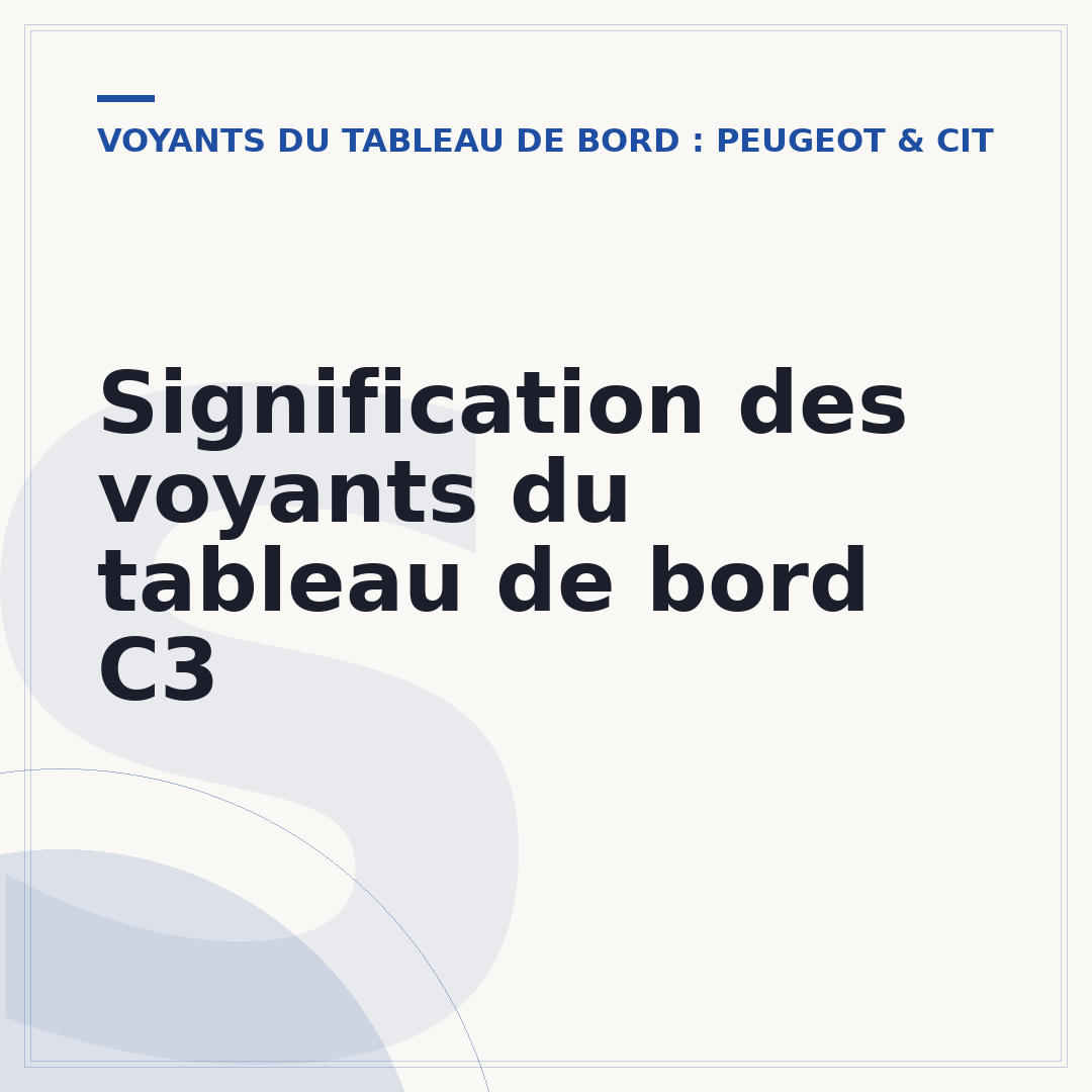 Signification des voyants du tableau de bord C3