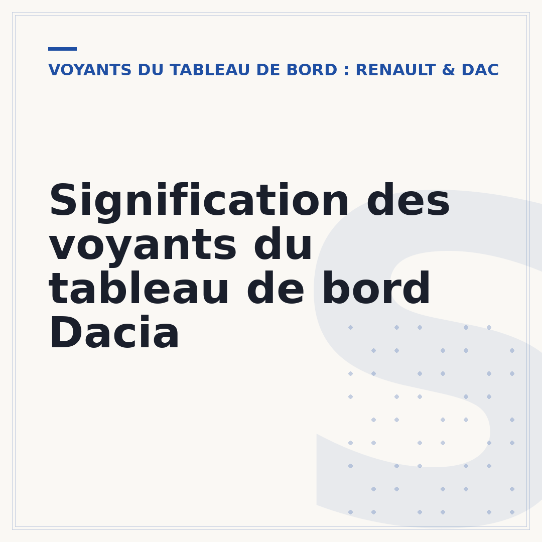 Signification des voyants du tableau de bord Dacia