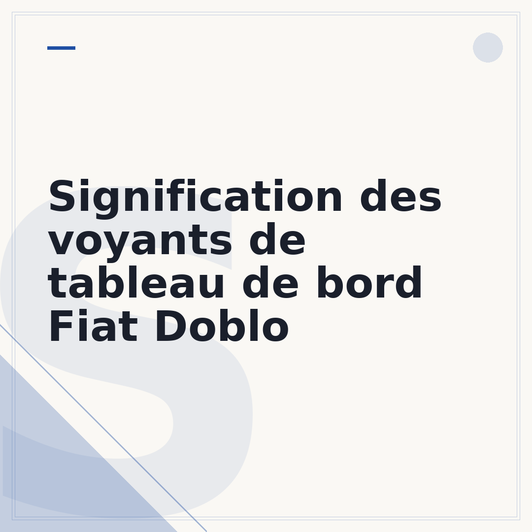 Signification des voyants de tableau de bord Fiat Doblo