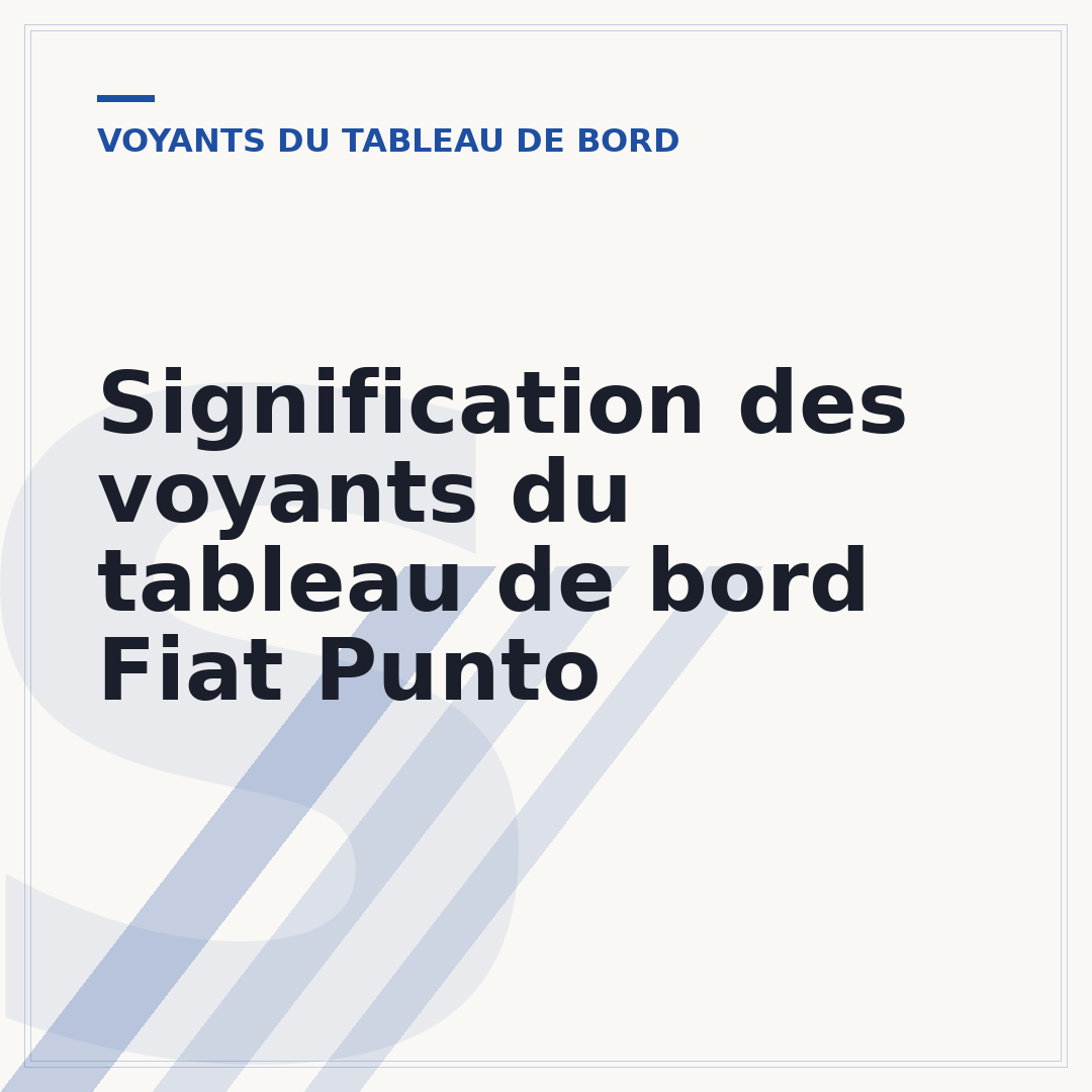 Signification des voyants du tableau de bord Fiat Punto