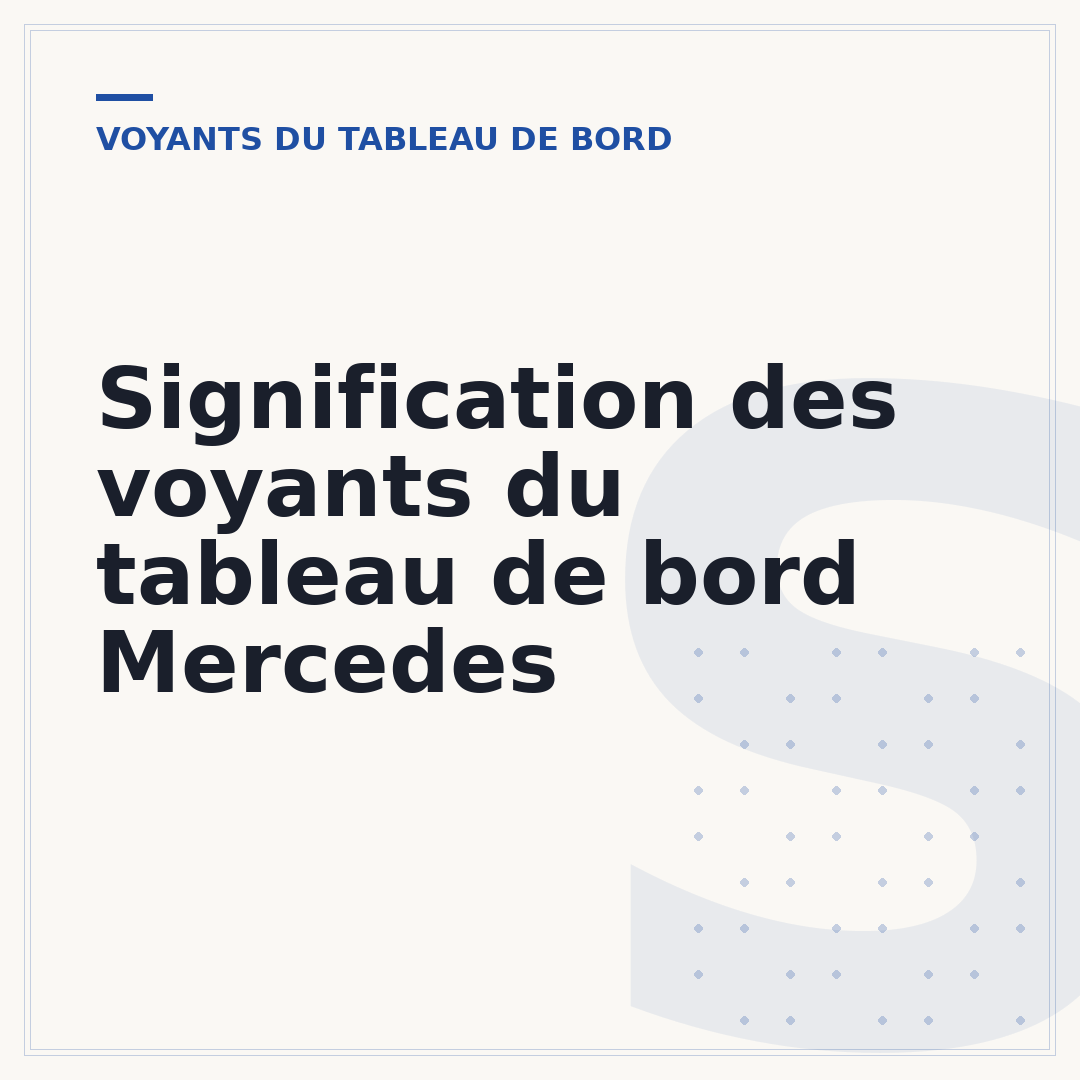 Signification des voyants du tableau de bord Mercedes