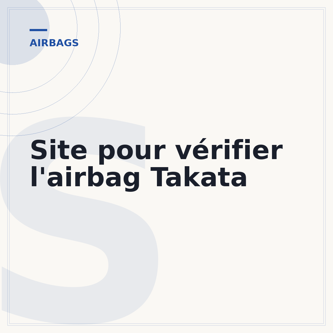 Site pour vérifier l'airbag Takata