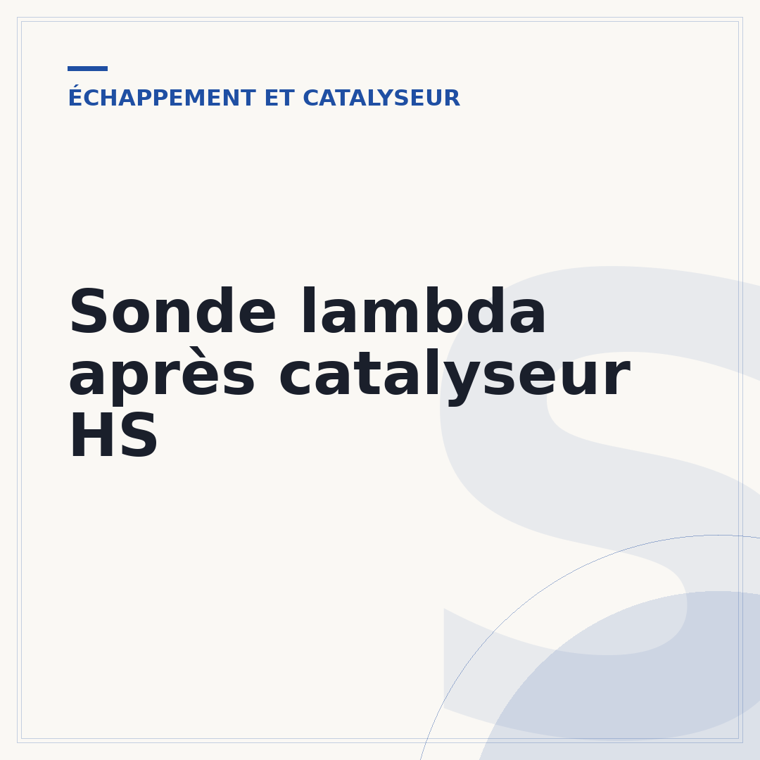 Sonde lambda après catalyseur HS