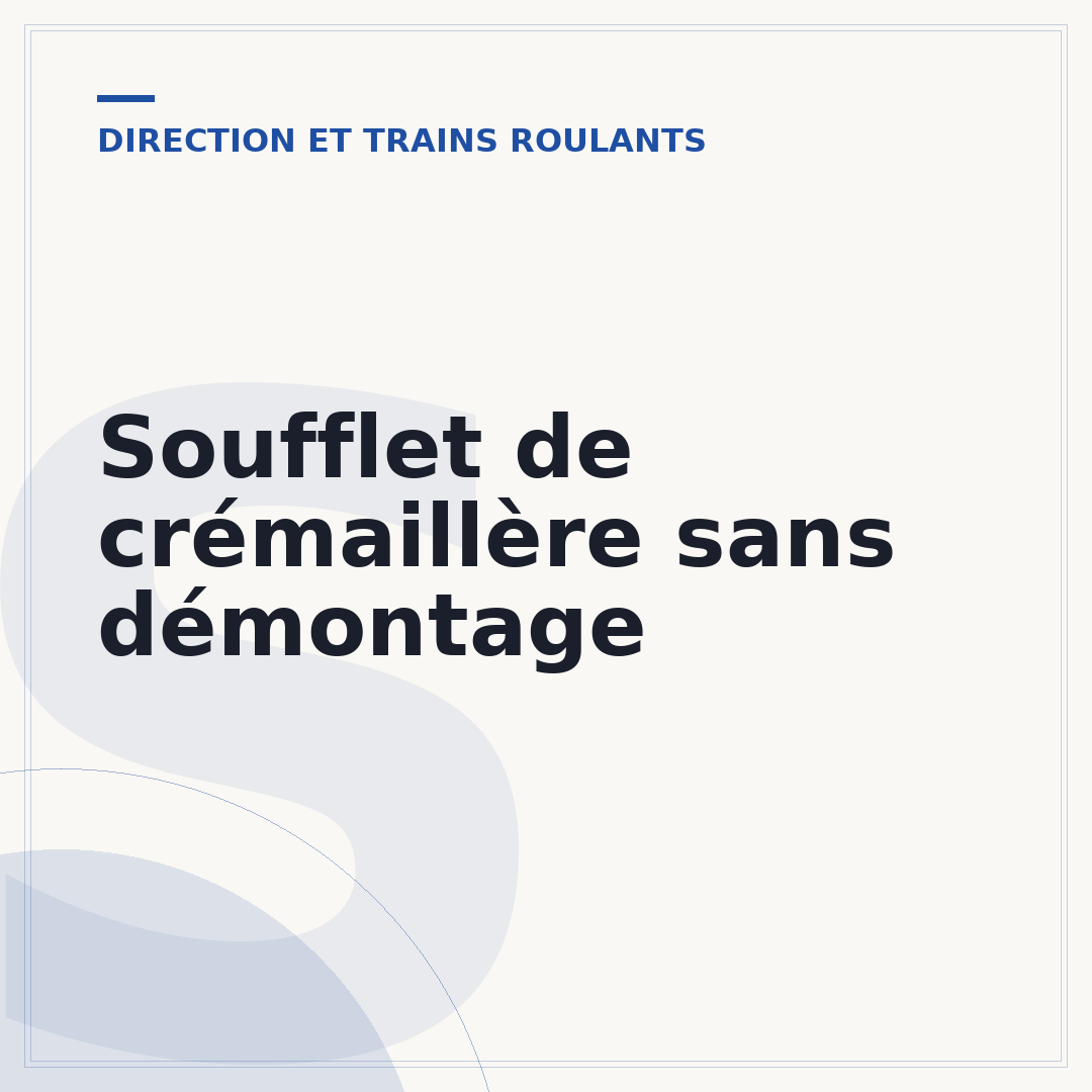 Soufflet de crémaillère sans démontage