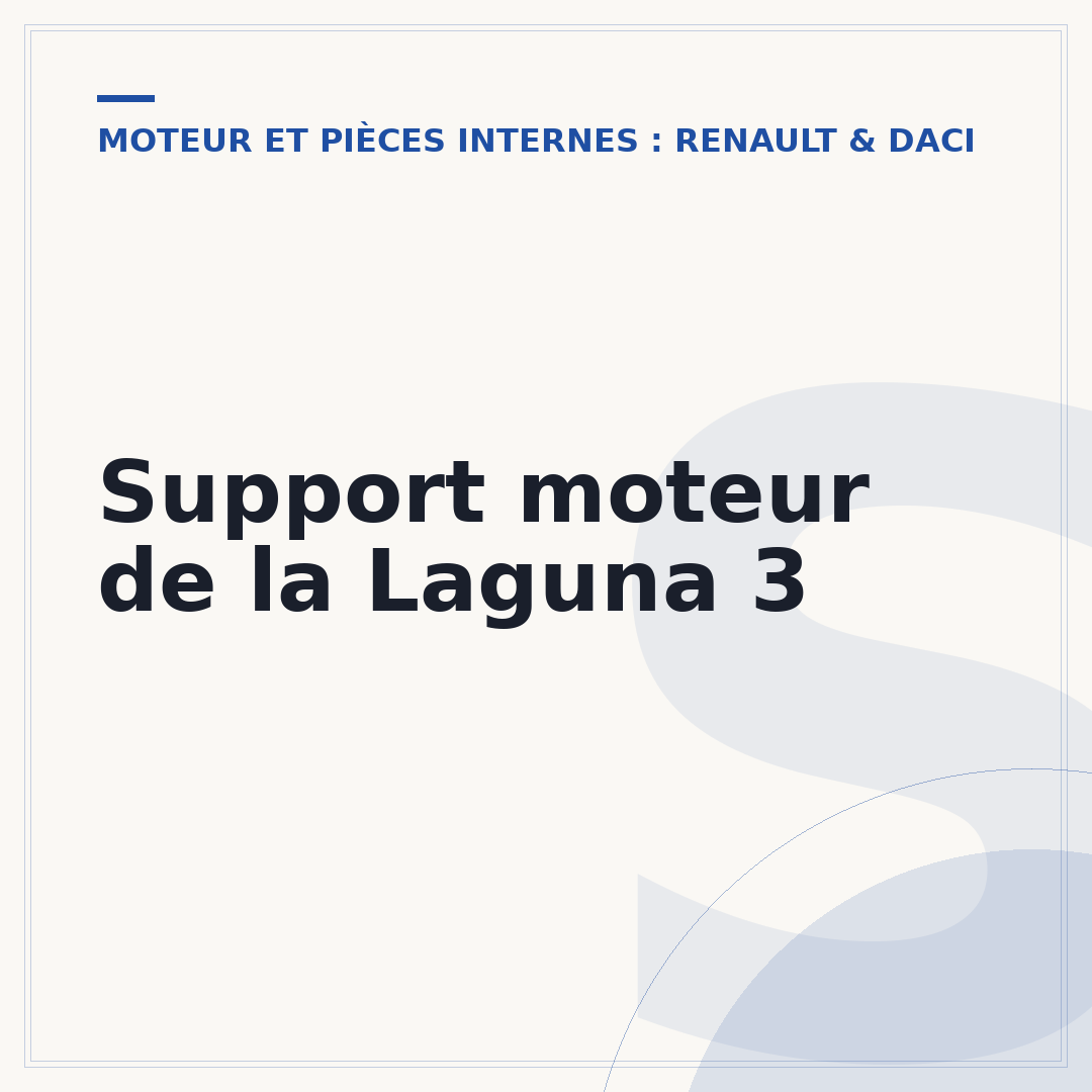 Support moteur de la Laguna 3