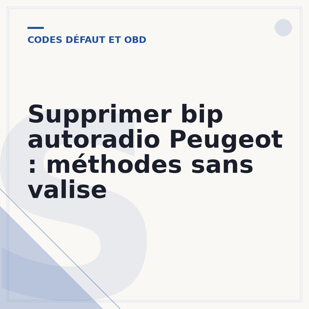 Supprimer bip autoradio Peugeot : méthodes sans valise