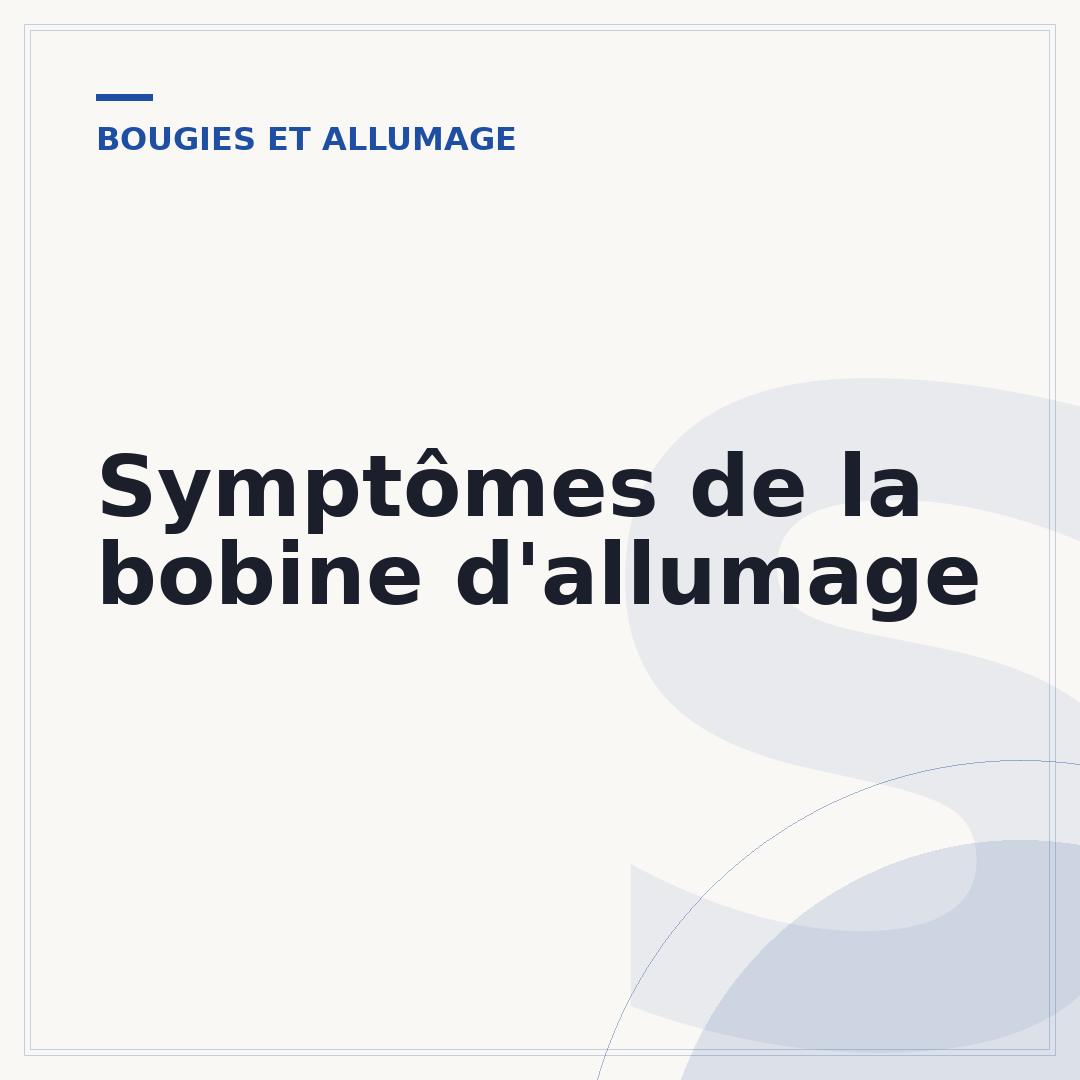 Symptômes de la bobine d'allumage