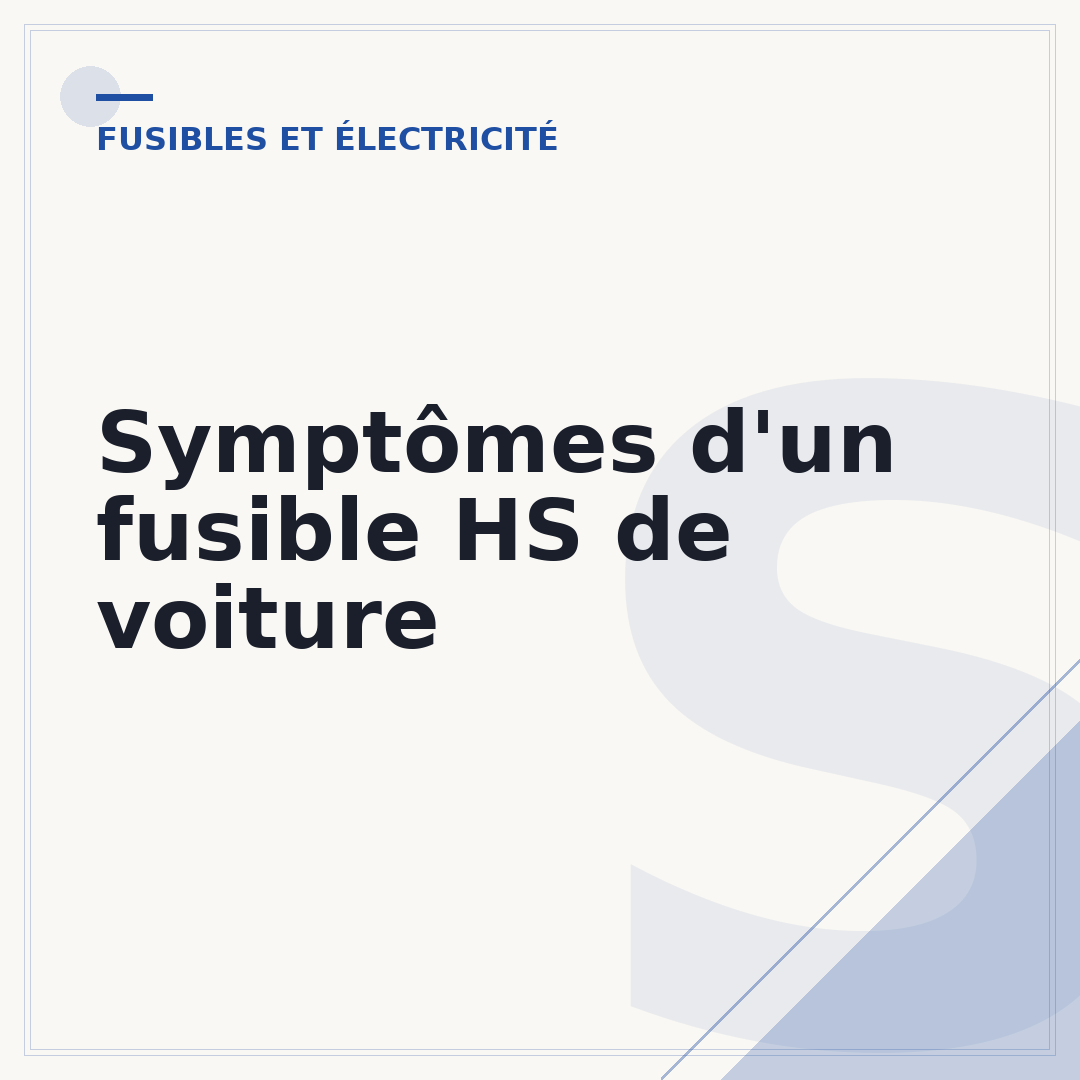 Symptômes d'un fusible HS de voiture