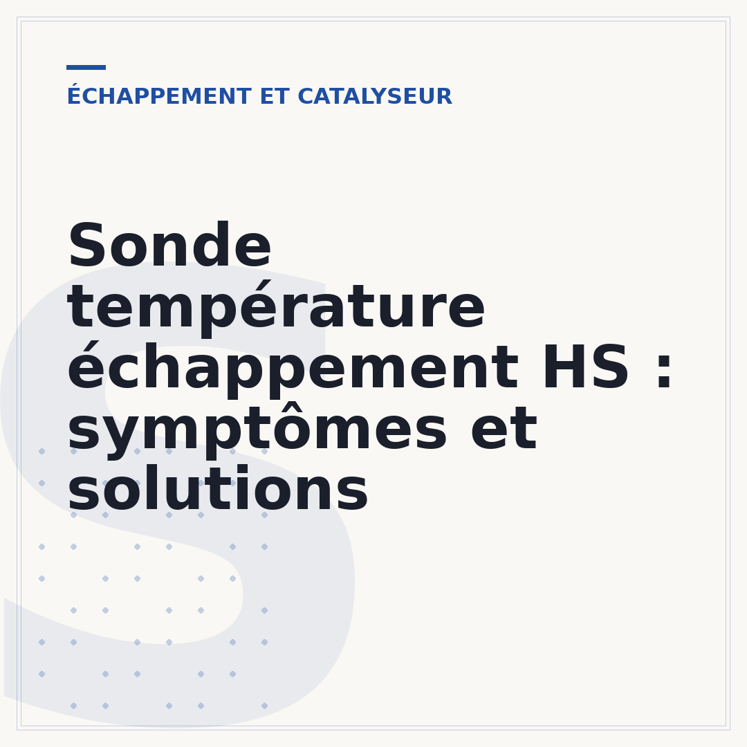 Sonde température échappement HS : symptômes et solutions