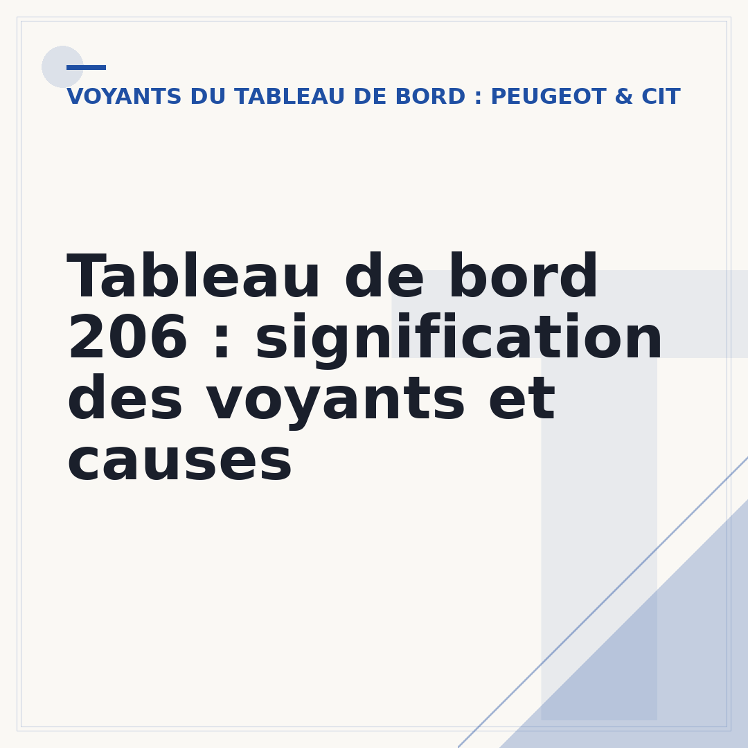 Tableau de bord 206 : signification des voyants et causes