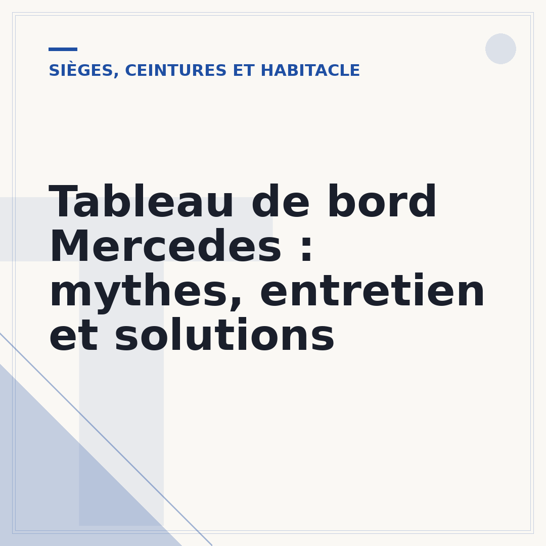 Tableau de bord Mercedes : mythes, entretien et solutions