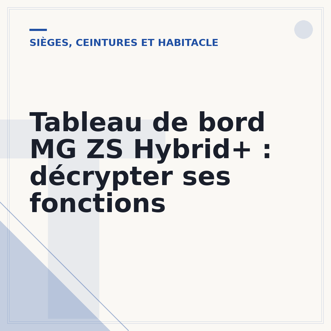 Tableau de bord MG ZS Hybrid+ : décrypter ses fonctions