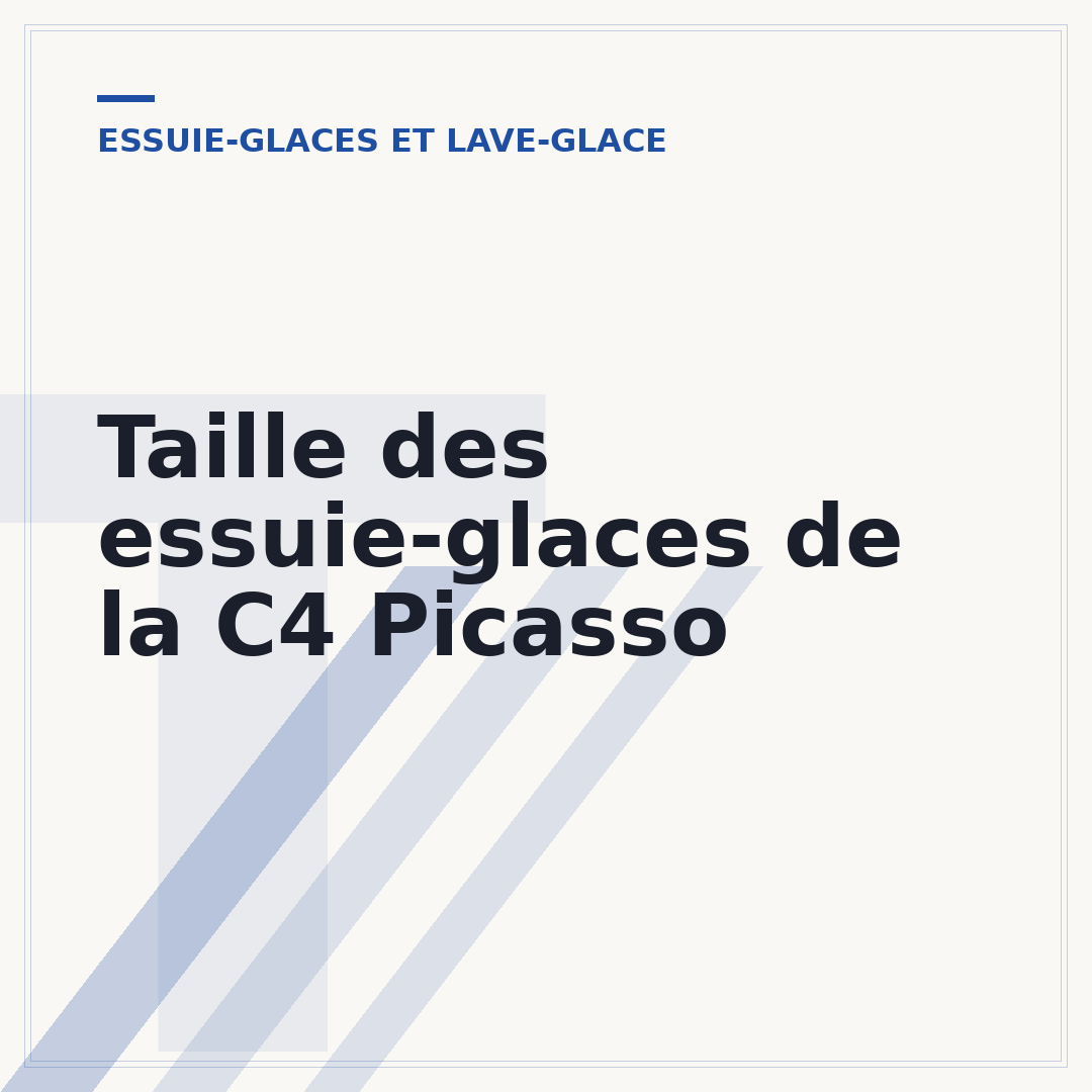 Taille des essuie-glaces de la C4 Picasso