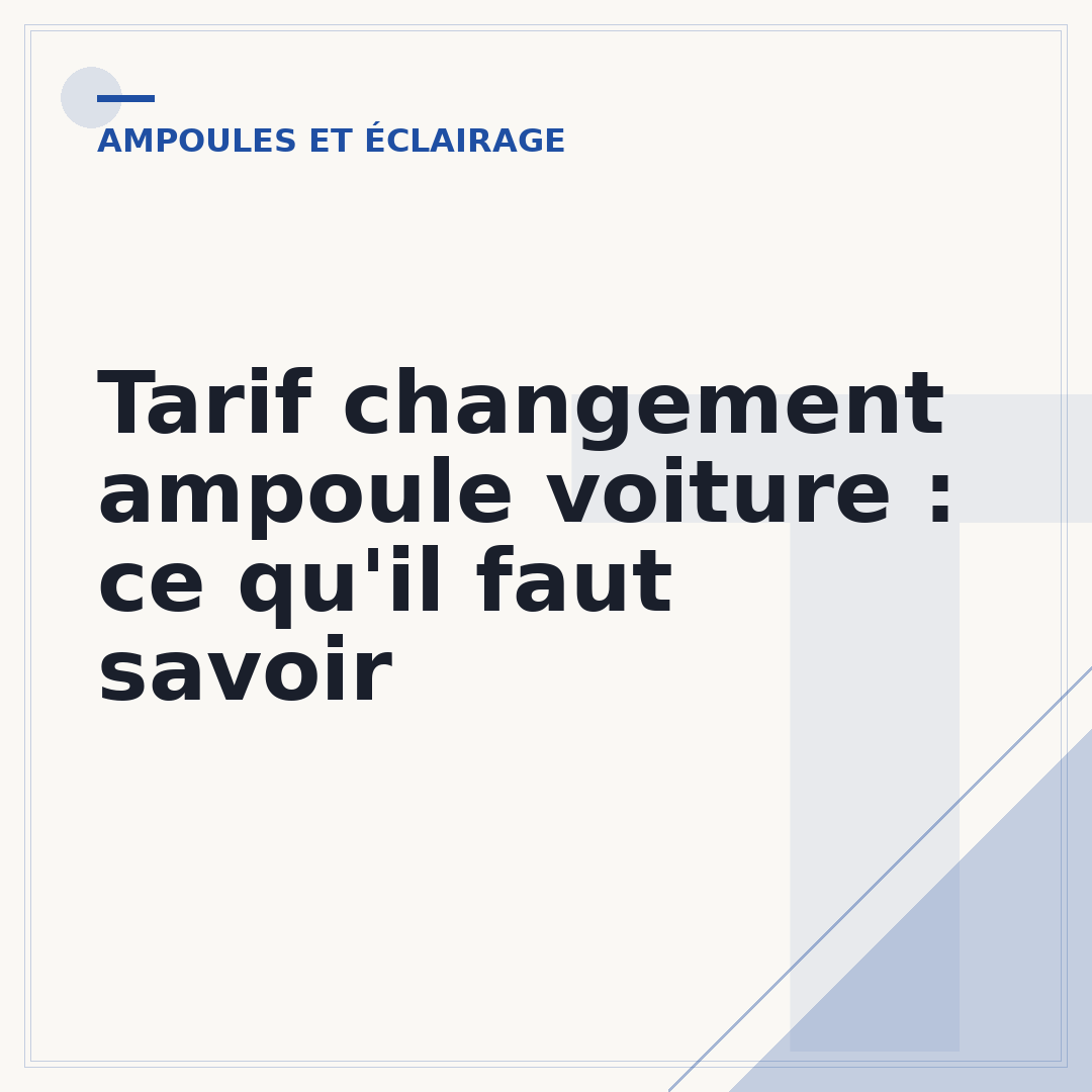 Tarif changement ampoule voiture : ce qu'il faut savoir